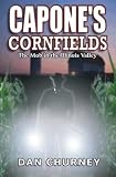 Capone's Cornfields: The Mob in the Illinois Valley