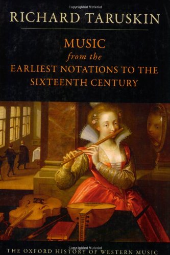 music from the earliest notations to the sixteenth century the oxford history of western music