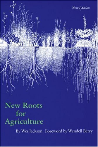 new roots for agriculture new edition farming and ranching