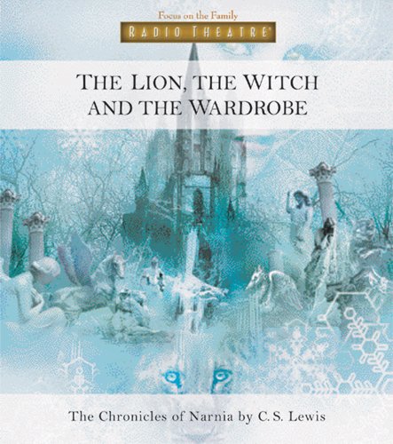 the lion the witch and the wardrobe radio theatre