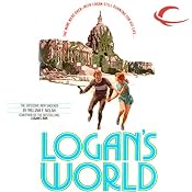 Logan's World | [William F. Nolan]