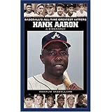 Hank Aaron: A Biography (Baseball's All-Time Greatest Hitters)