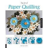 the art of paper quilling designing handcrafted gifts and cards