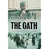 The Oath: A Surgeon Under Fire