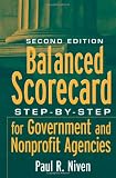 Balanced Scorecard: Step-by-Step for Government and Nonprofit Agencies