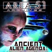 Ancient Alien Agenda: Aliens and UFOs from the Area 51 Archives | [Zecharia Sitchin]