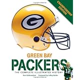 Green Bay Packers: The Complete Illustrated History - Third Edition