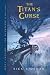The Titan’s Curse (Percy Jackson and the Olympians, Book 3)
