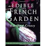 The Edible French Garden (Edible Garden Series, Vol. 3)