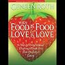 When Food is Food & Love is Love: A Step-by-Step Spiritual Program to Break Free from Emotional Eating
