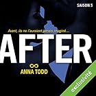 After: Saison 5 | Livre audio Auteur(s) : Anna Todd Narrateur(s) : Bénédicte Charton