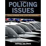 policing issues challenges  controversies