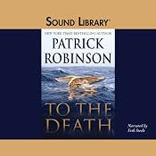 To the Death | [Patrick Robinson]