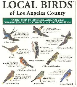 Local Birds of Los Angeles County: Inc. Local Birds: 9781886403062 ...