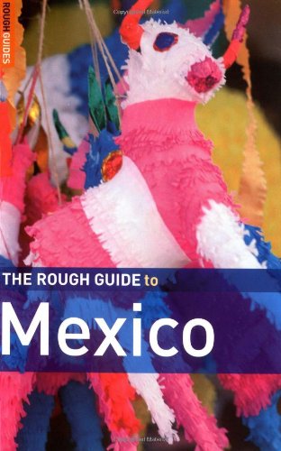 the rough guide to mexico 7 rough guide travel guides
