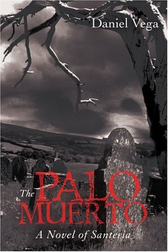 the palo muerto a novel of santeria