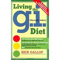 Living the G.I. (Glycemic Index) Diet