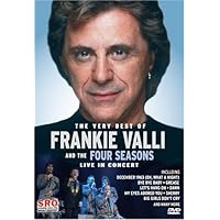 The Very Best of Frankie Valli and the Four Seasons - Live in Concert