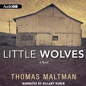 Little Wolves: A Novel | [Thomas Maltman]