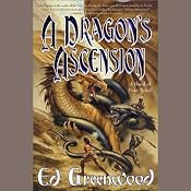 A Dragon's Ascension: Band of Four, Book 3 | Ed Greenwood
