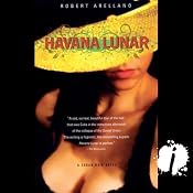 Havana Lunar | [Robert Arellano]