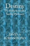 Destiny: The Reflections of a Surfing Professor
