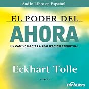 El Poder del Ahora (Texto Completo) [The Power of Now ] | [Eckhart Tolle]