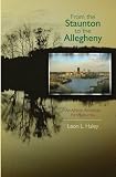 From the Staunton to the Allegheny: The Journey of an African American Family