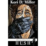 hush a dezeray jackson mystery novel volume 1