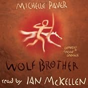 Wolf Brother: Chronicles of Ancient Darkness, Book 1 | [Michelle Paver]