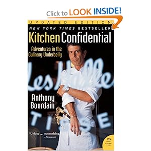 Kitchen Confidential Updated Edition: Adventures in the Culinary Underbelly (P.S.) [Paperback]