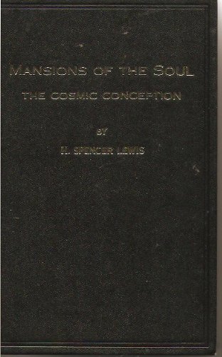 mansions of the soul the cosmic conception rosicrucian library vol xi