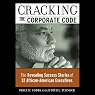 Cracking the Corporate Code: The Revealing Success Stories of 32 African American Executives