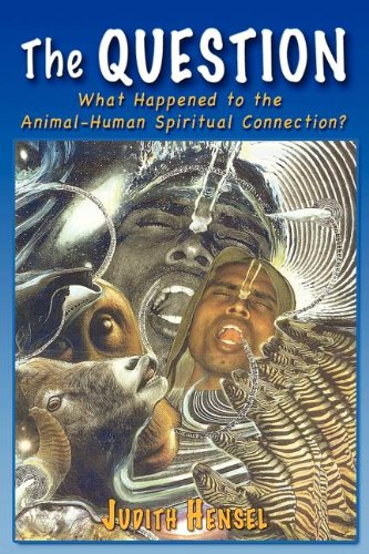 the question what happened to the animal human spiritual connection