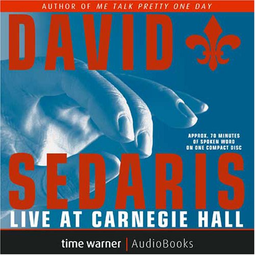 david sedaris live at carnegie hall
