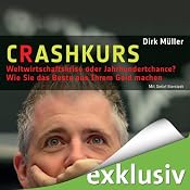 H&ouml;rbuch Crashkurs - Weltwirtschaftskrise oder Jahrhundertchance?