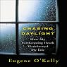 Chasing Daylight: How My Forthcoming Death Transformed My Life