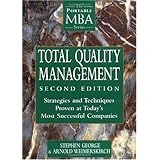 Total Quality Management: Strategies and Techniques Proven at Today's Most Successful Companies (Fast Forward MBA)