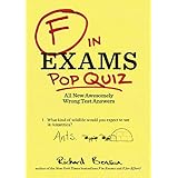 f in exams pop quiz all new awesomely wrong test answers