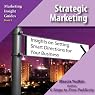 Strategic Marketing: Insights on Setting Smart Directions for Your Business