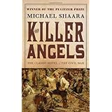 the killer angels the classic novel of the civil war civil war trilogy