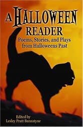 A Halloween Reader: Poems, Stories, and Plays from Halloween Past