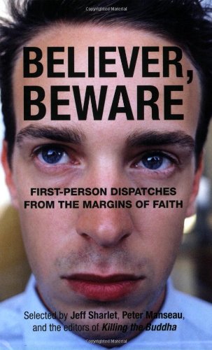 believer beware first person dispatches from the margins of faith