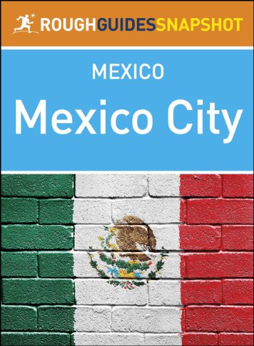 mexico city rough guides snapshot mexico rough guide to