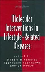 Molecular Interventions in Lifestyle-Related Diseases (Oxidative Stress and Disease)