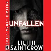 Unfallen | [Lilith Saintcrow]