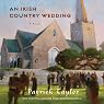 An Irish Country Wedding: Irish Country, Book 7