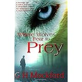 where wolves fear to prey manor park thrillers volume 1