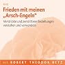 H&ouml;rbuch Frieden mit meinen 'Arsch-engeln'