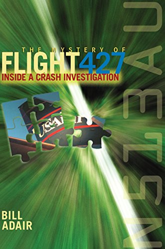 the mystery of flight 427 inside a crash investigation